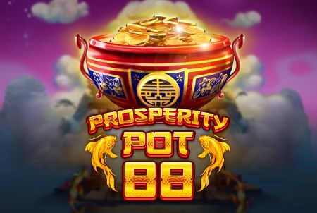  Prosperity Pot 88